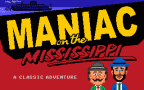 Maniac on the Mississippi