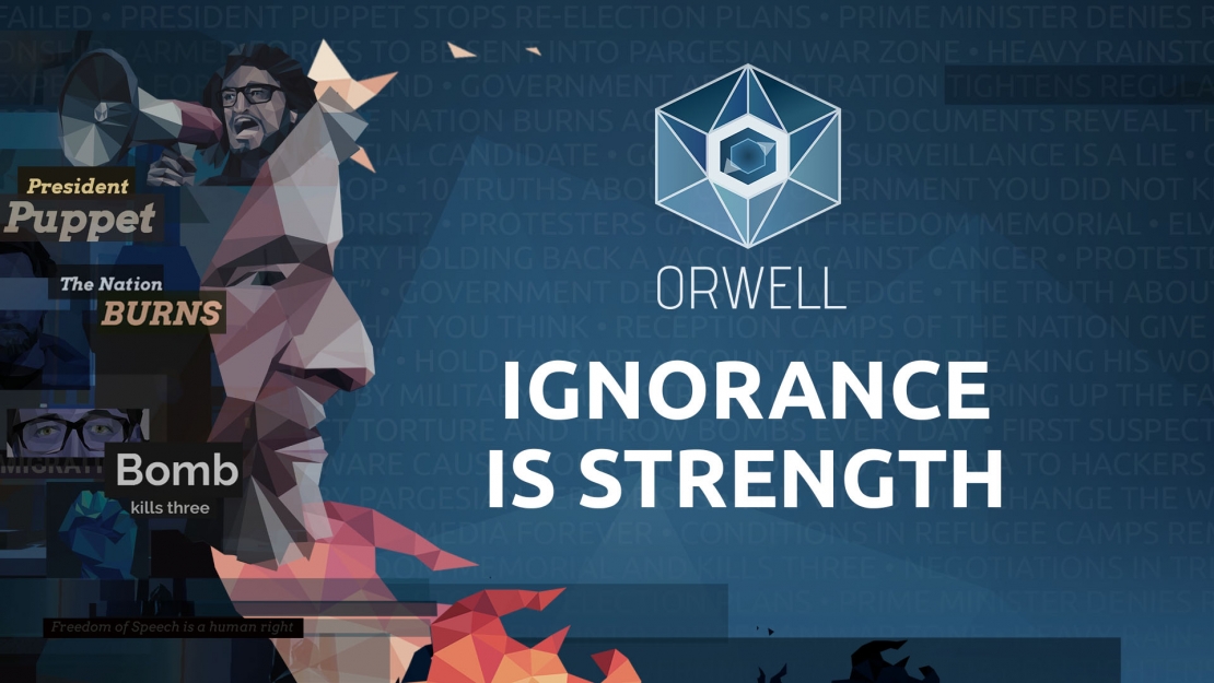 Orwell – Ignorance is Strength ist komplett Orwell – Ignorance is Strength ist komplett