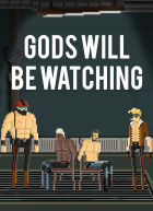 Covergrafik von Gods Will Be Watching Covergrafik von Gods Will Be Watching