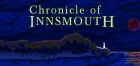 Covergrafik von Chronicle of Innsmouth Covergrafik von Chronicle of Innsmouth