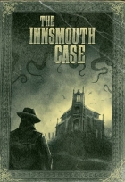 Covergrafik von The Innsmouth Case Covergrafik von The Innsmouth Case