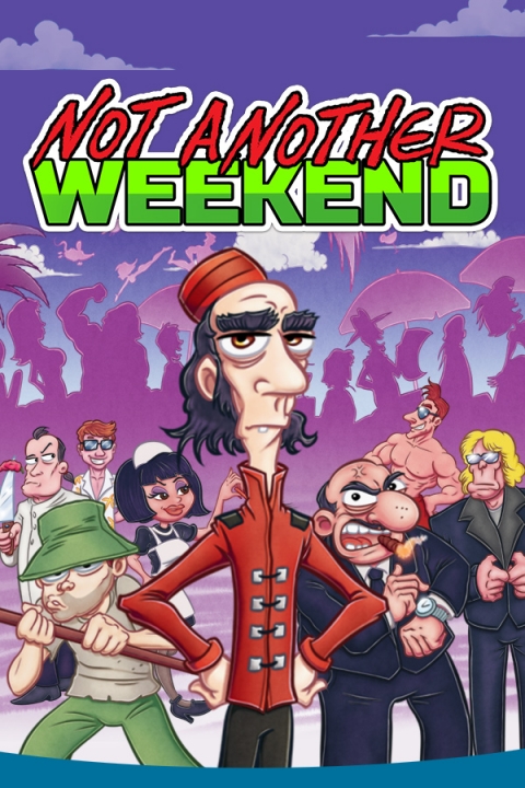 Covergrafik von Not Another Weekend Covergrafik von Not Another Weekend