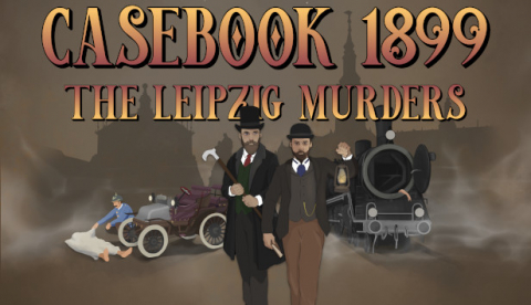 Covergrafik von Casebook 1899: The Leipzig Murders Covergrafik von Casebook 1899: The Leipzig Murders