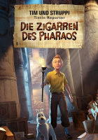 Covergrafik von Tim und Struppi – Die Zigarren des Pharaos Covergrafik von Tim und Struppi – Die Zigarren des Pharaos