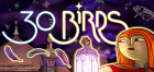 Covergrafik von 30 Birds Covergrafik von 30 Birds