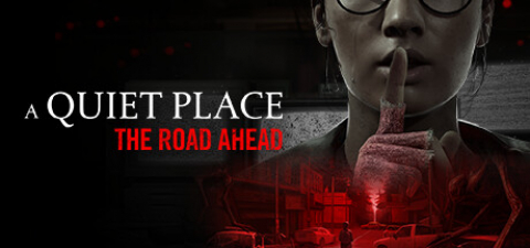 Covergrafik von A Quiet Place: The Road Ahead Covergrafik von A Quiet Place: The Road Ahead