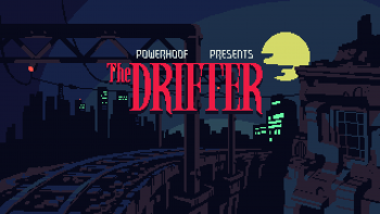 The Drifter Screenshot The Drifter Screenshot