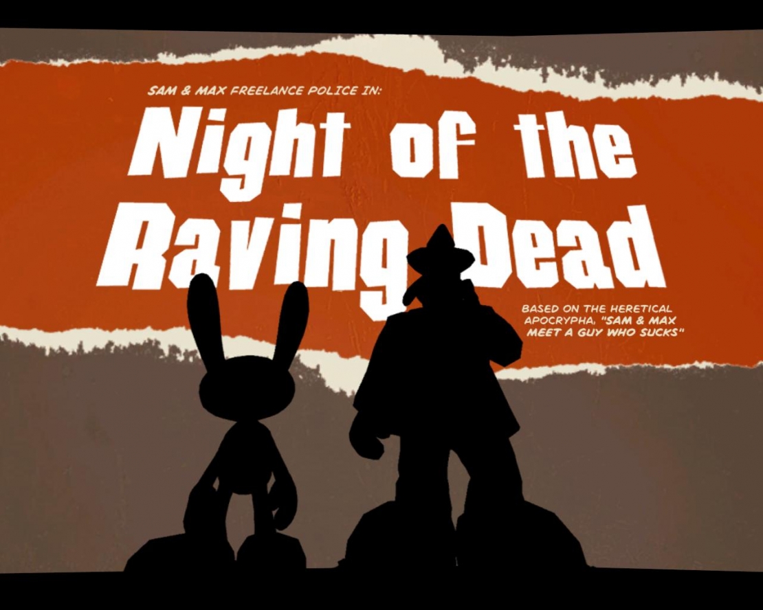 Sam & Max: Night of the Raving Test Sam & Max: Night of the Raving Test
