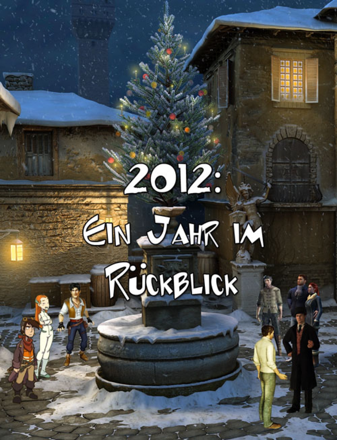 2012 - Ein Jahr im Rückblick 2012 - Ein Jahr im Rückblick